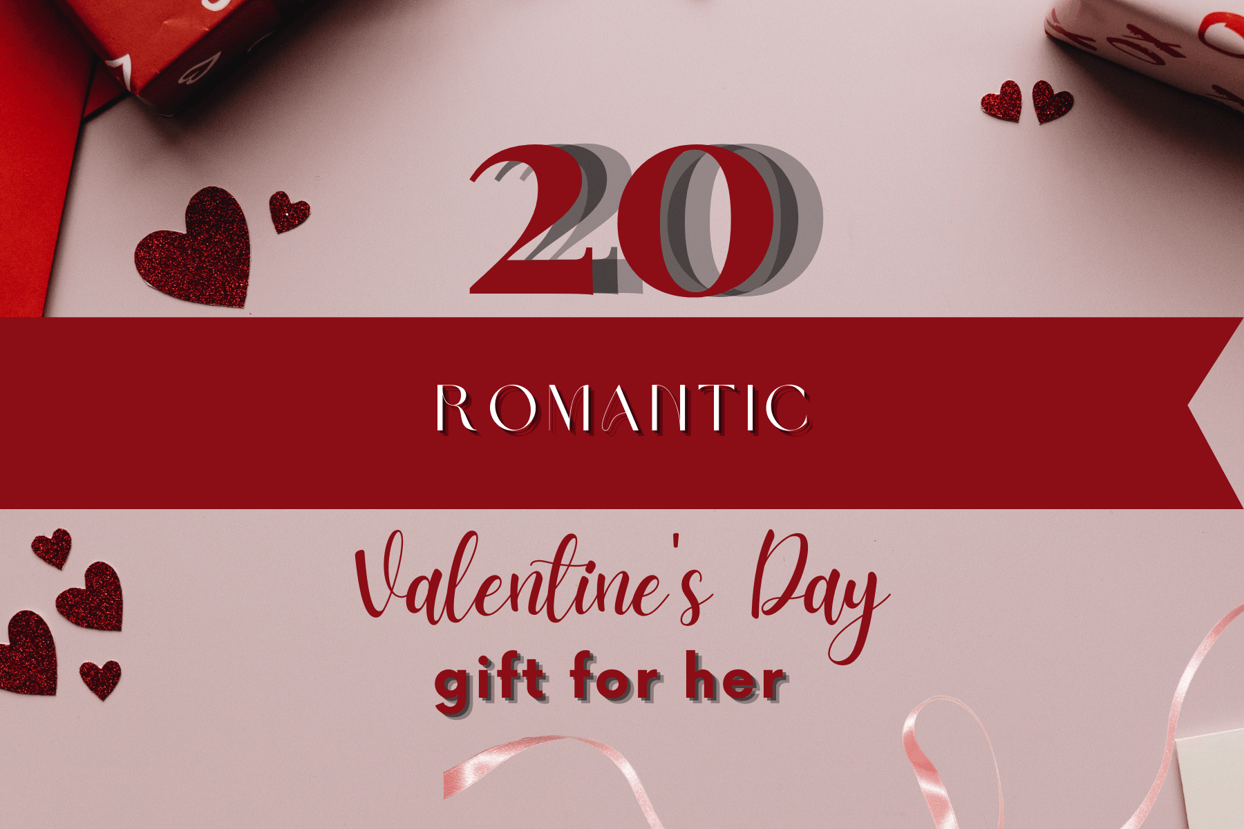 Surprise Her with These Top 20 Romantic Gifts