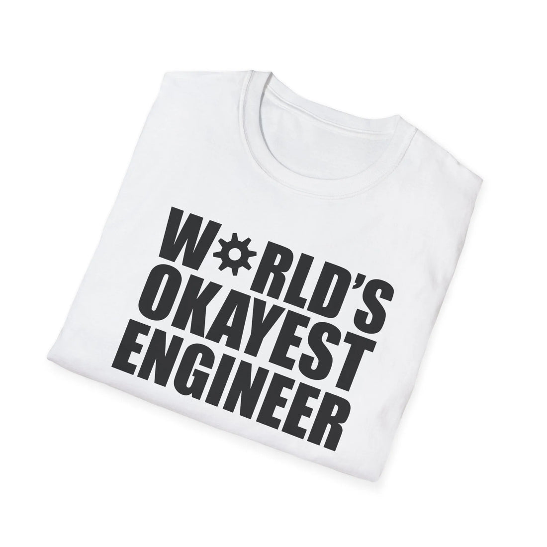 World's Okayest Engineer - Unisex T-Shirt