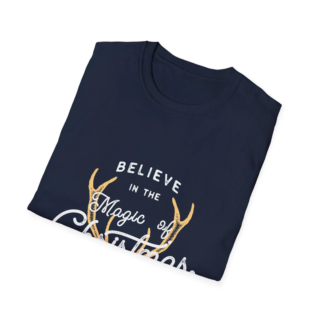 Believe In The Magic Of Christmas - Unisex T-Shirt