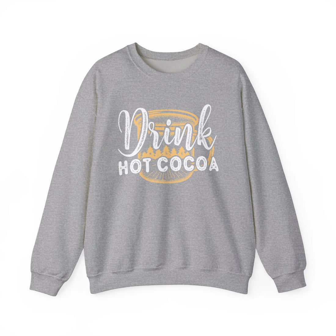 Drink Hot Cocoa - Unisex Sweater