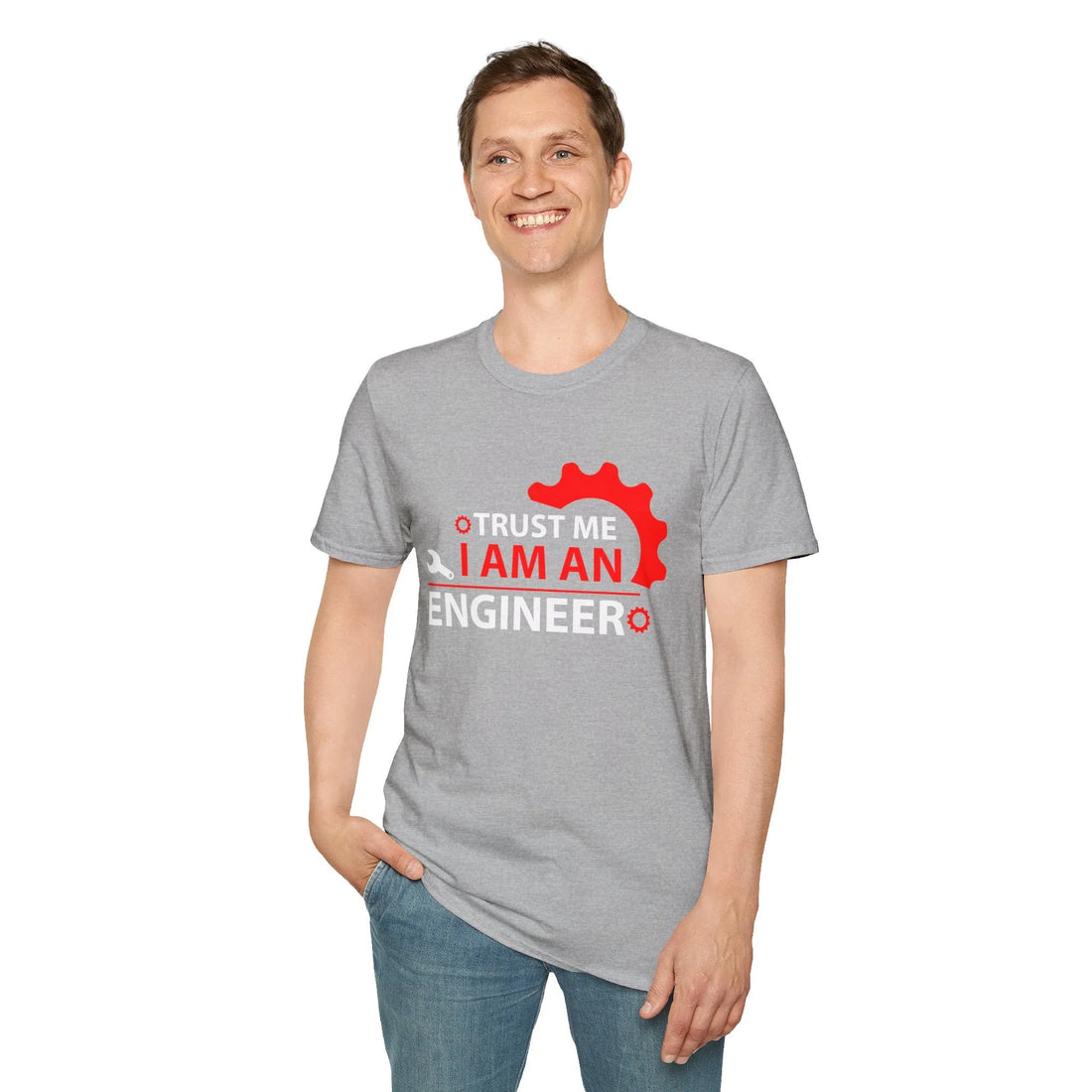 Trust Me I Am A Real Engineer - Unisex T-Shirt