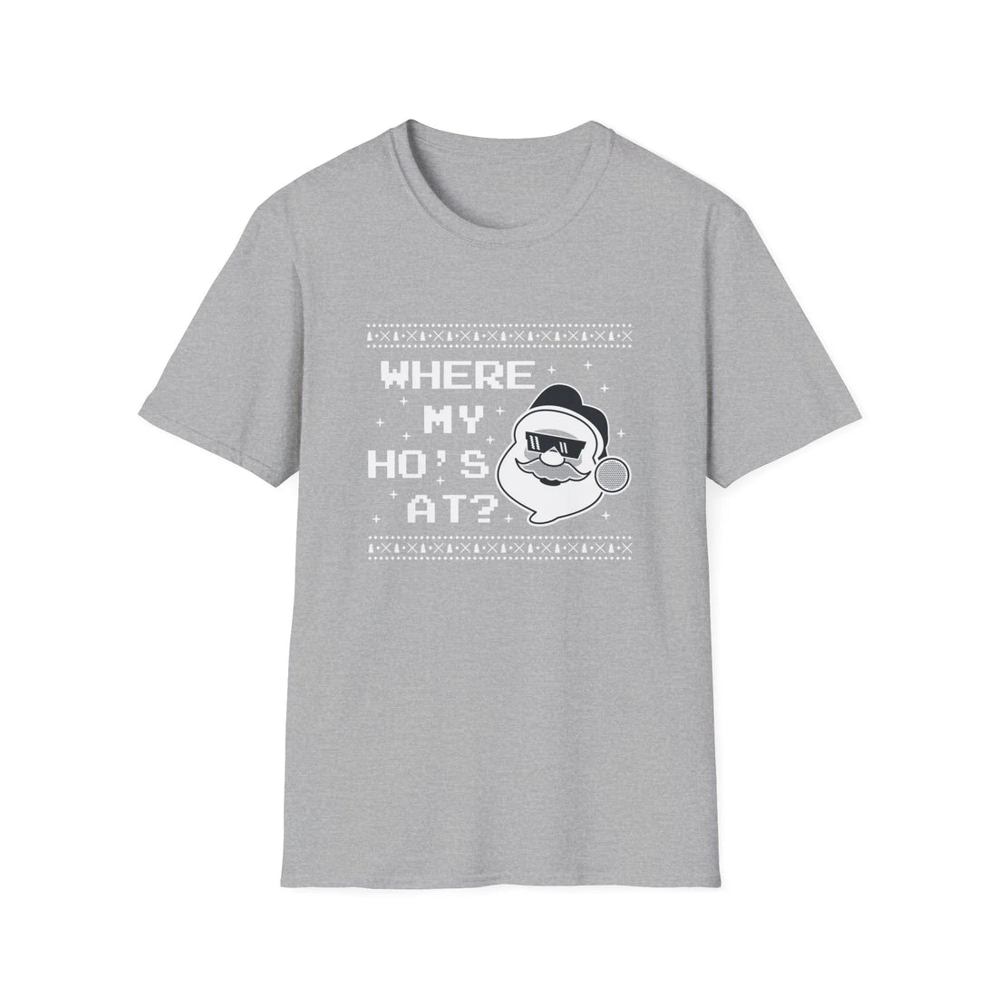 Where My Ho?s At? - Unisex T-Shirt