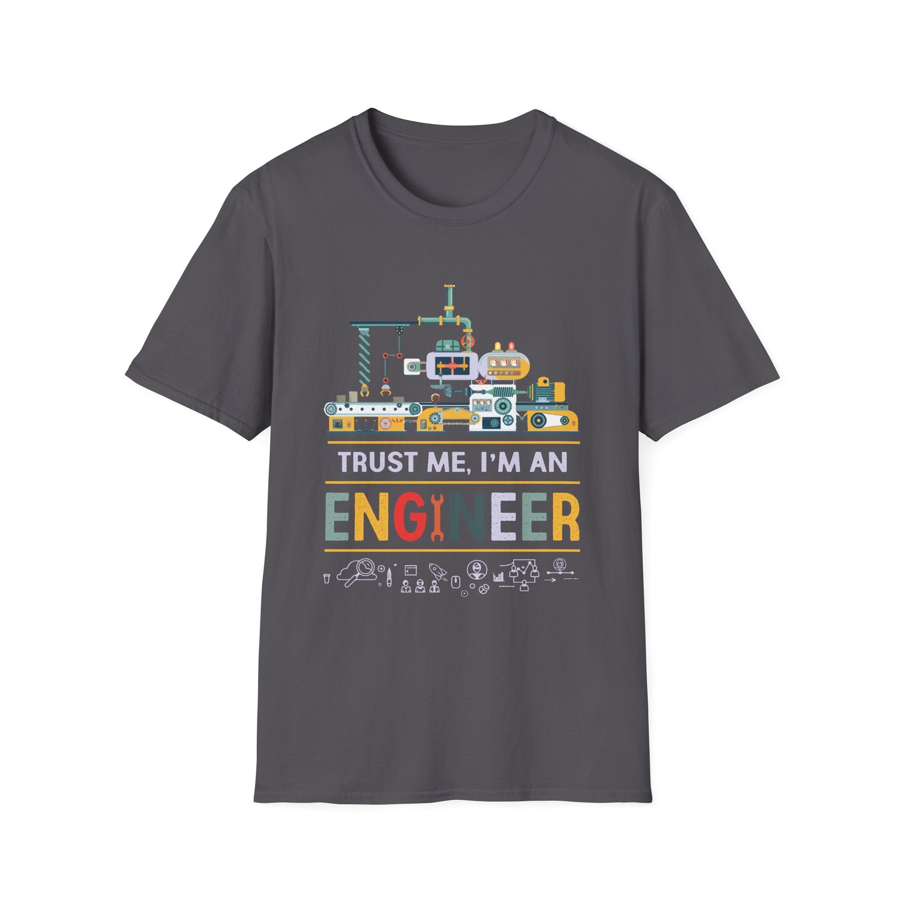 Trust Me, I'M An Engineer Unisex T-Shirt