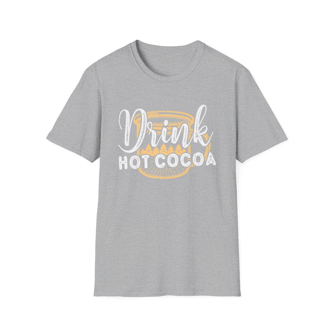 Drink Hot Cocoa - Unisex T-Shirt