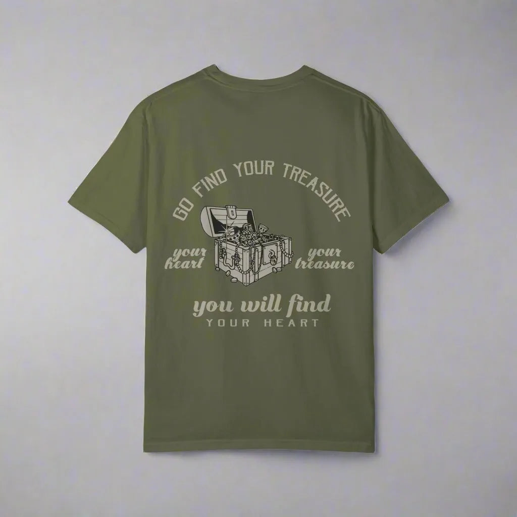 Go Find Your Treasure, You Will Find Your Heart, Unisex Garment-Dyed T-shirt