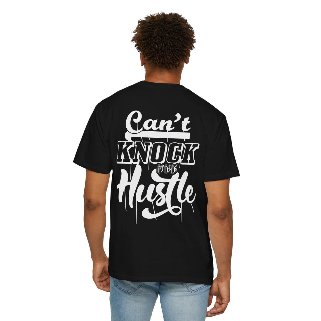 Can't Knock The Hustle, Unisex Garment-Dyed T-shirt