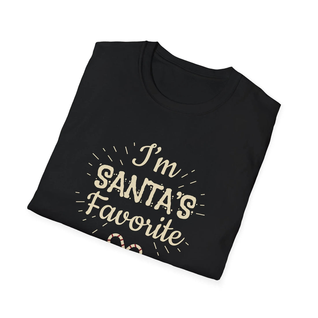 I'm Santa's Favorite - Unisex T-Shirt