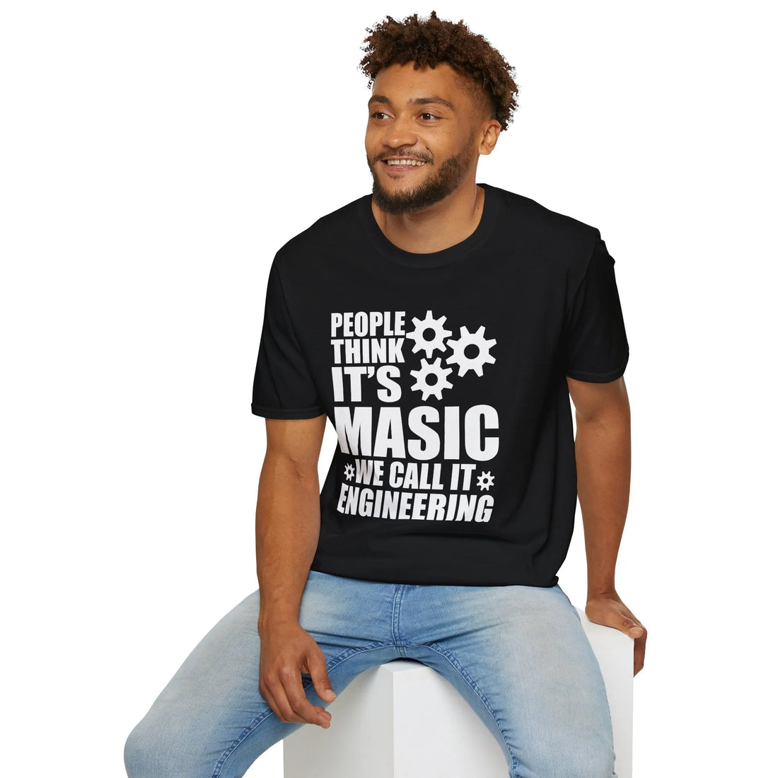 People Think It's Masic We Call It Engineering Unisex T-Shirt