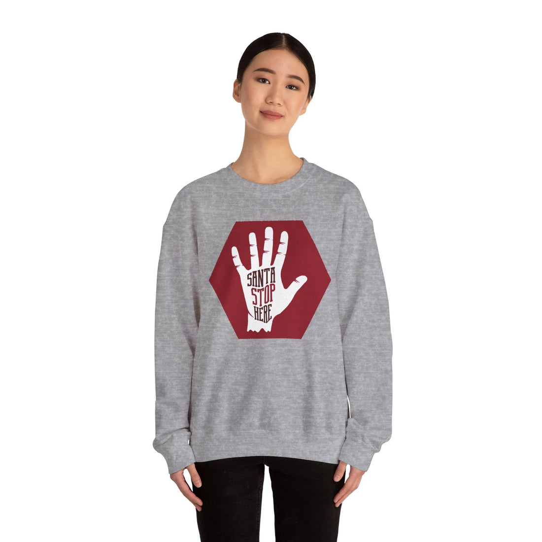 Santa Stop Here - Unisex Sweater