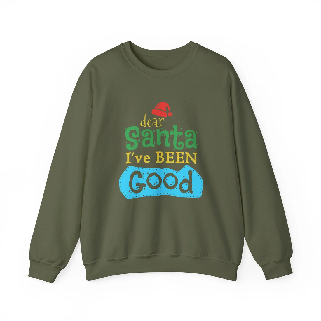 Dear Santa I've Been Good - Unisex Sweater