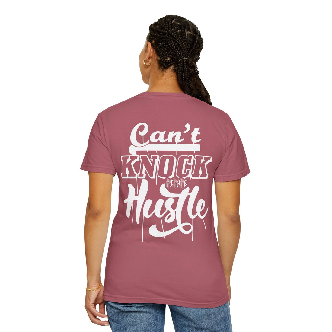 Can't Knock The Hustle, Unisex Garment-Dyed T-shirt