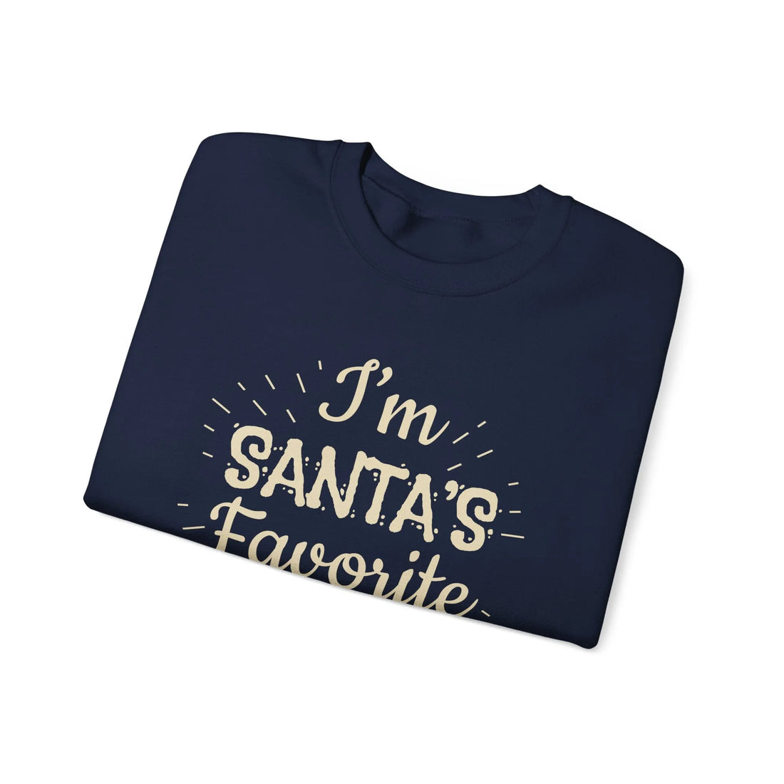 I'm Santa's Favorite - Unisex Sweater