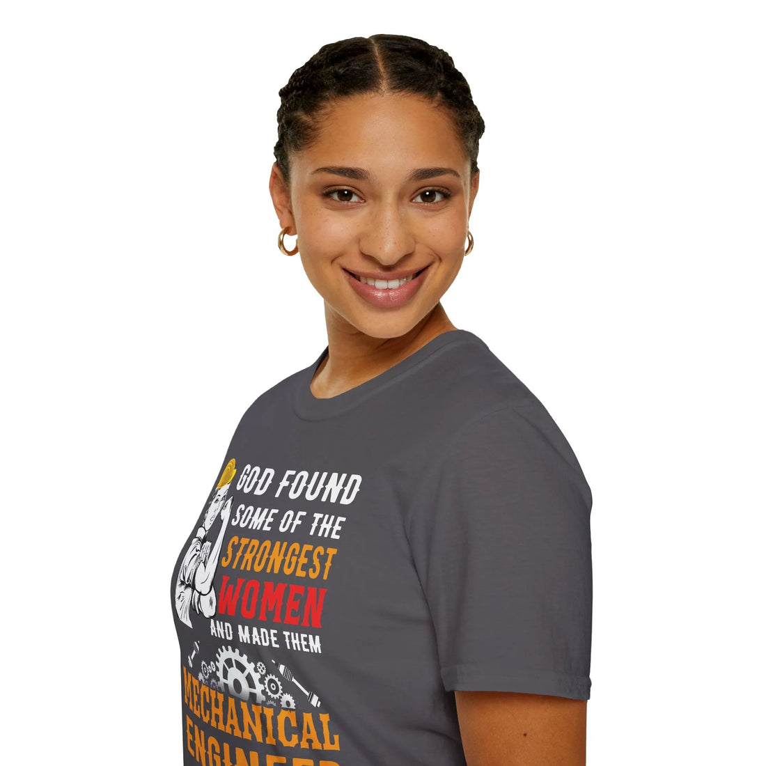 God Found Some Of The Strongest Women And Made Them Mechanical Engineer - Unisex T-shirt