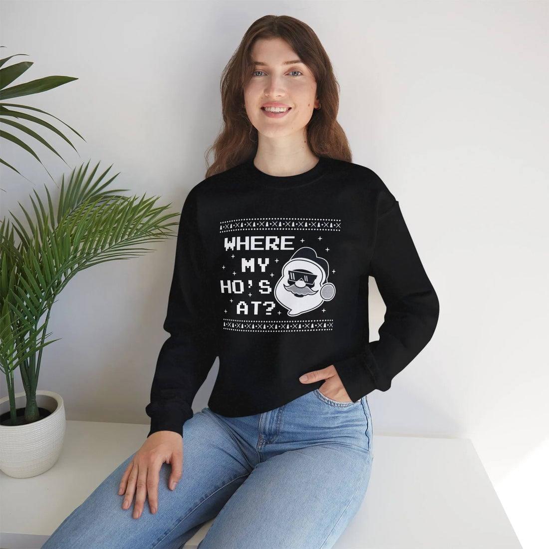 Where My Ho''s At? - Unisex Sweater