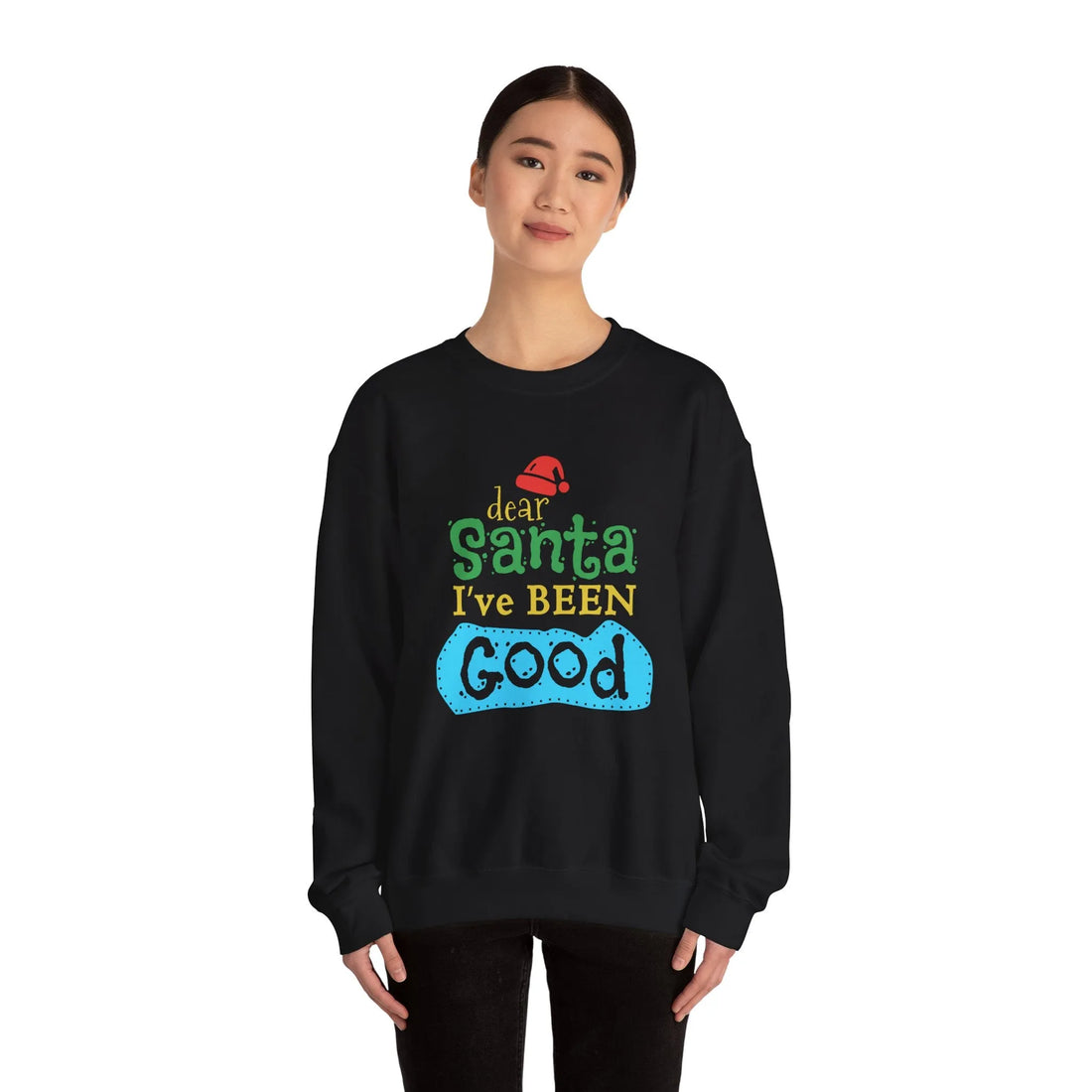 Dear Santa I've Been Good - Unisex Sweater