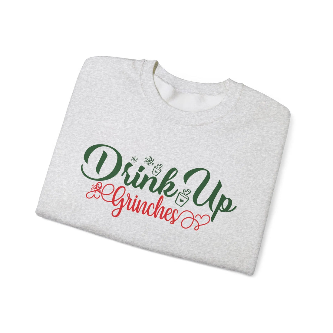 Drink Up Grinch - Unisex Sweater