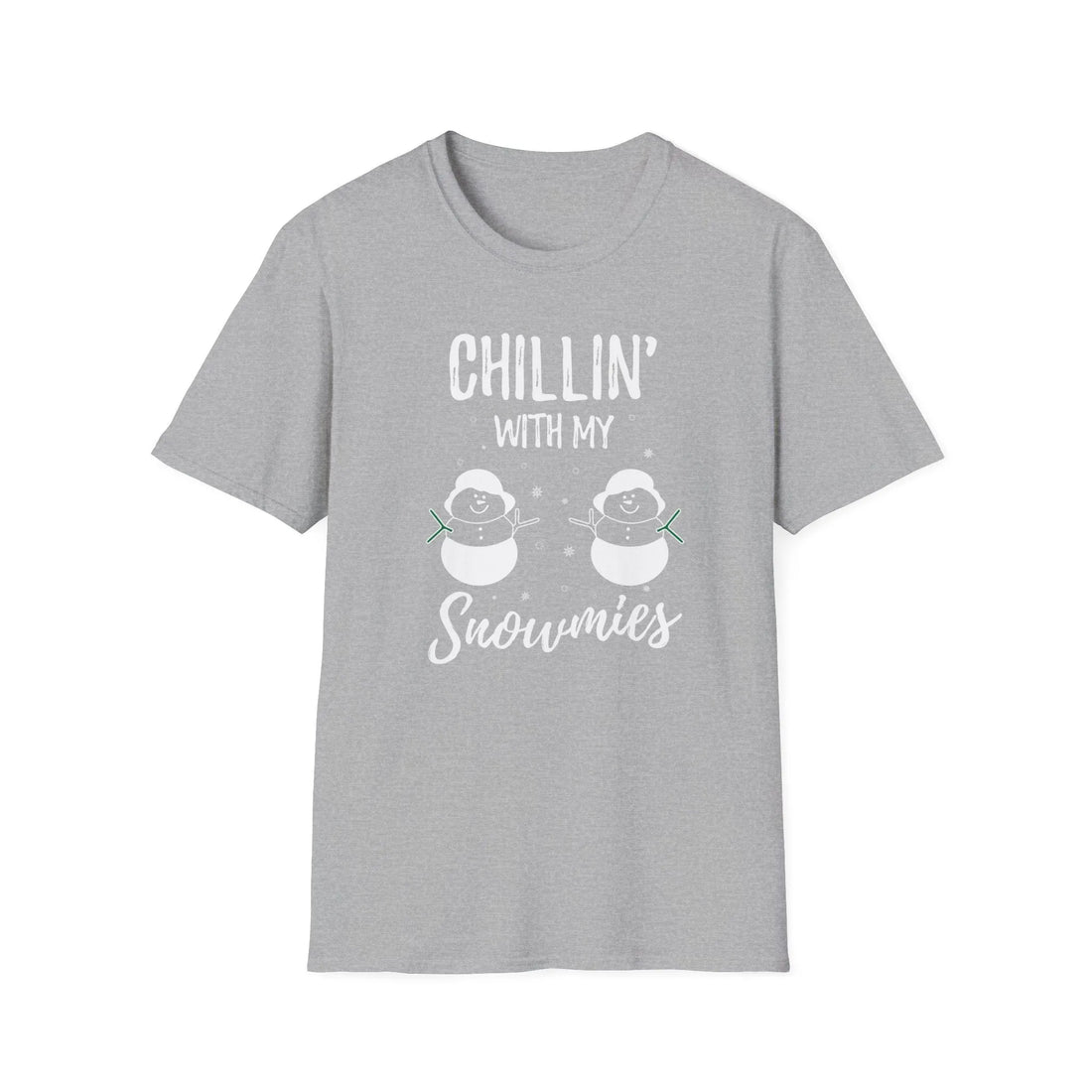 Chilling With My Snowmies - Unisex T-Shirt