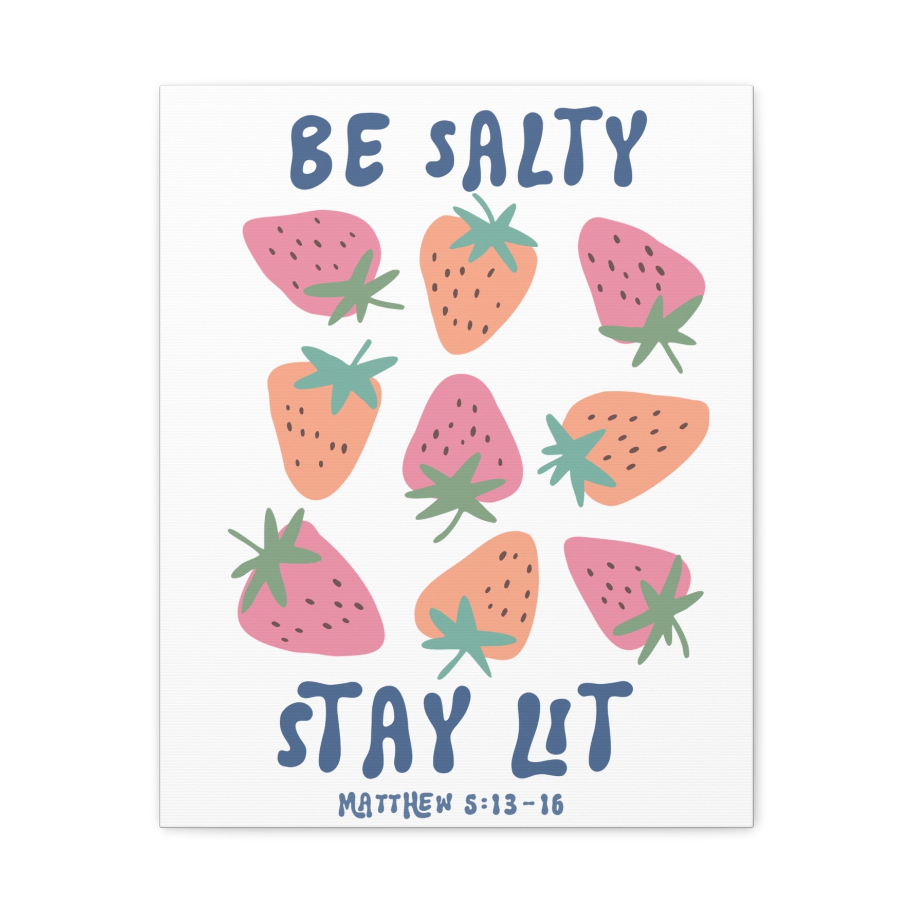 Be Salty Stay Lit Canvas, Stretched, 1.25"