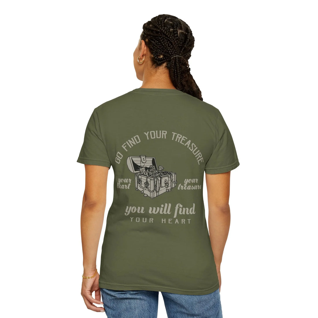 Go Find Your Treasure, You Will Find Your Heart, Unisex Garment-Dyed T-shirt