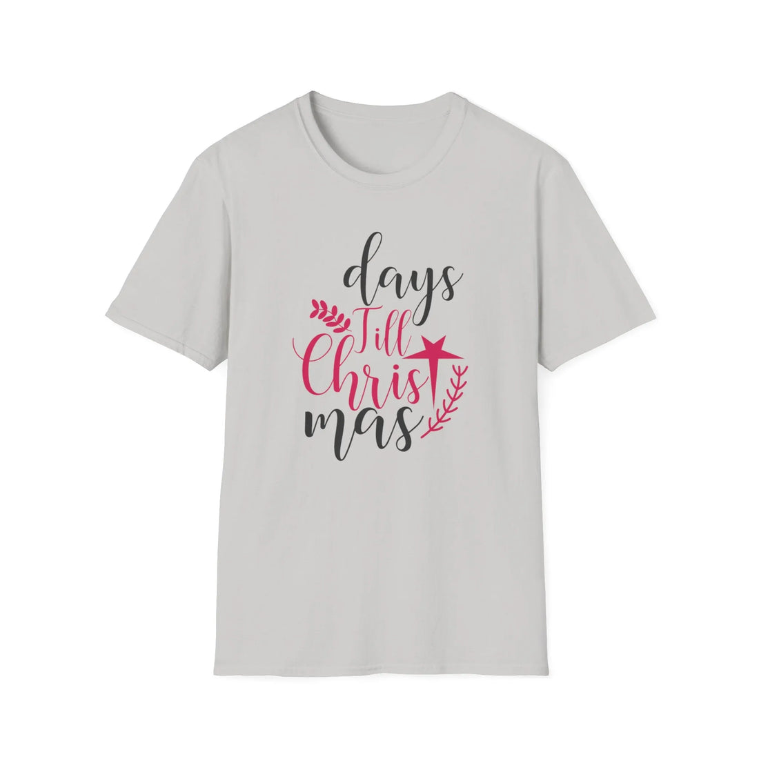 Days Till Christmas - Unisex T-Shirt