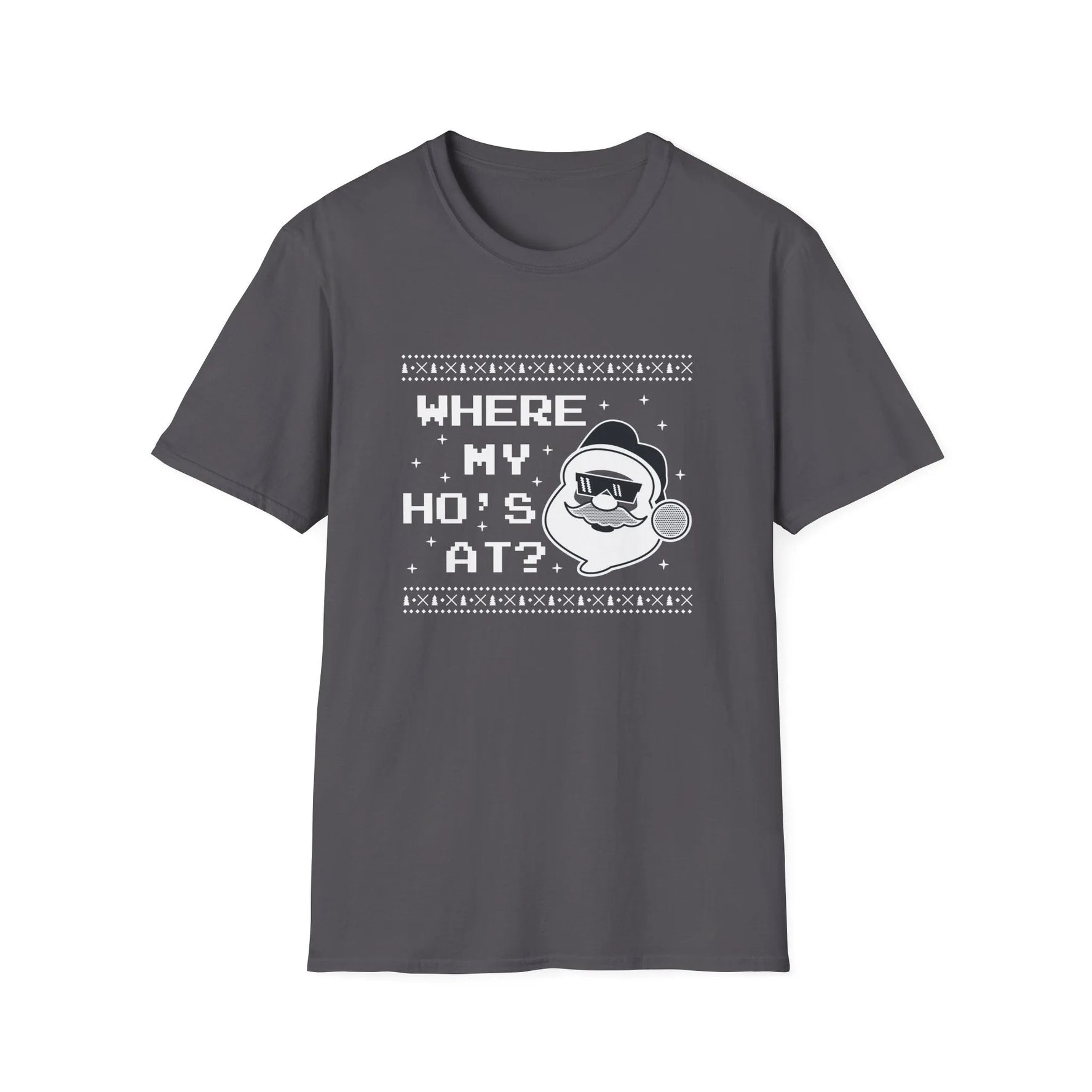 Where My Ho?s At? - Unisex T-Shirt