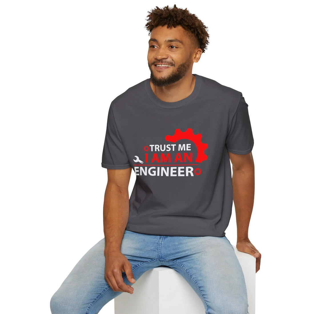 Trust Me I Am A Real Engineer - Unisex T-Shirt