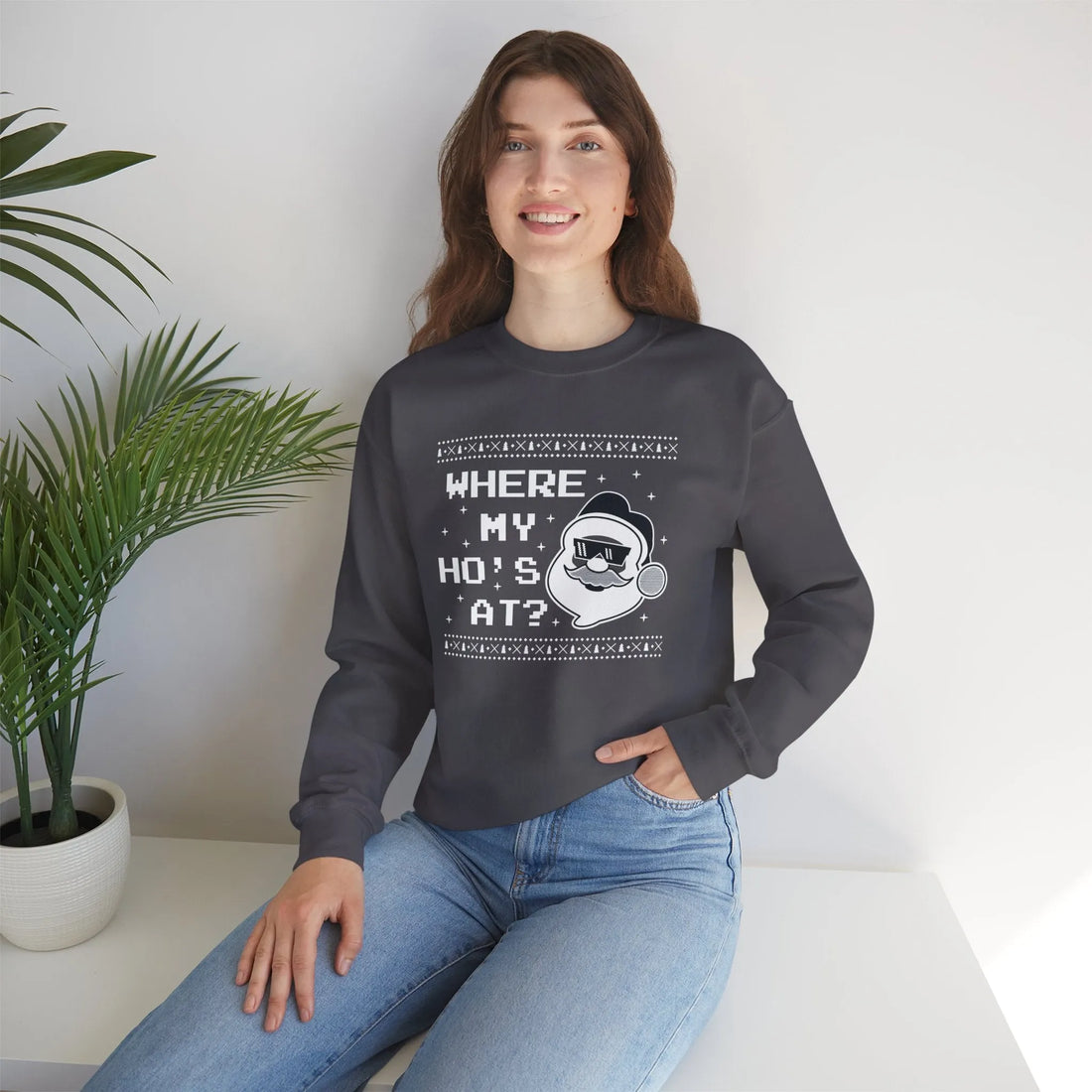 Where My Ho''s At? - Unisex Sweater