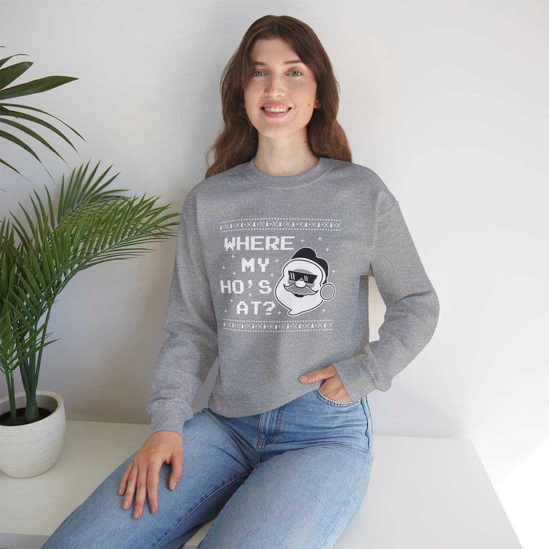 Where My Ho''s At? - Unisex Sweater