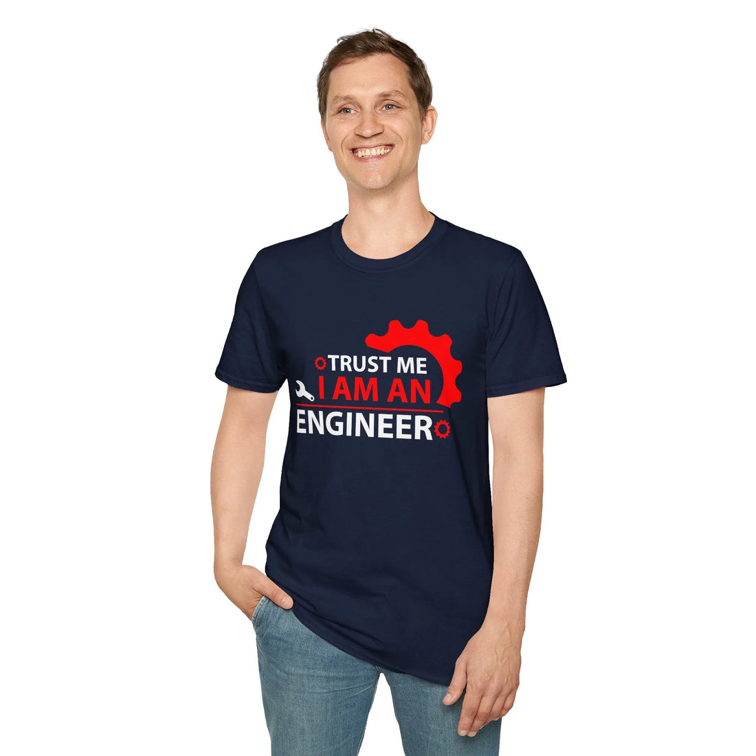 Trust Me I Am A Real Engineer - Unisex T-Shirt