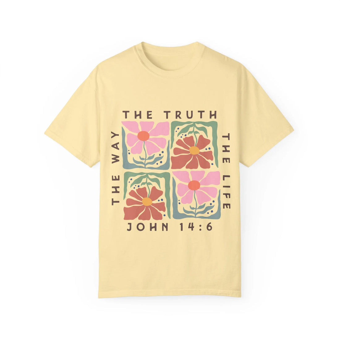 The Way The Truth The Life, Unisex Garment-Dyed T-shirt