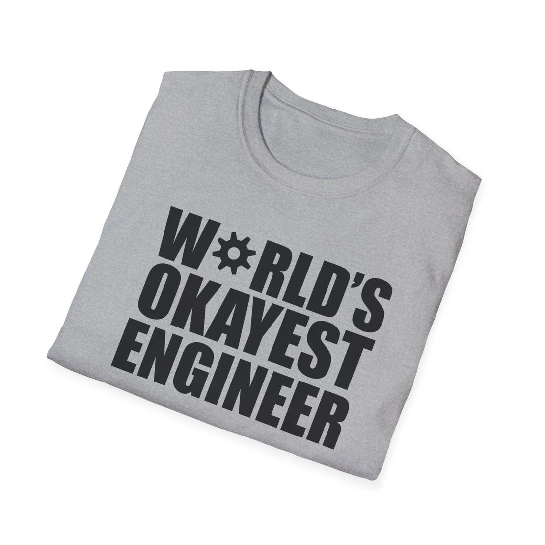 World's Okayest Engineer - Unisex T-Shirt