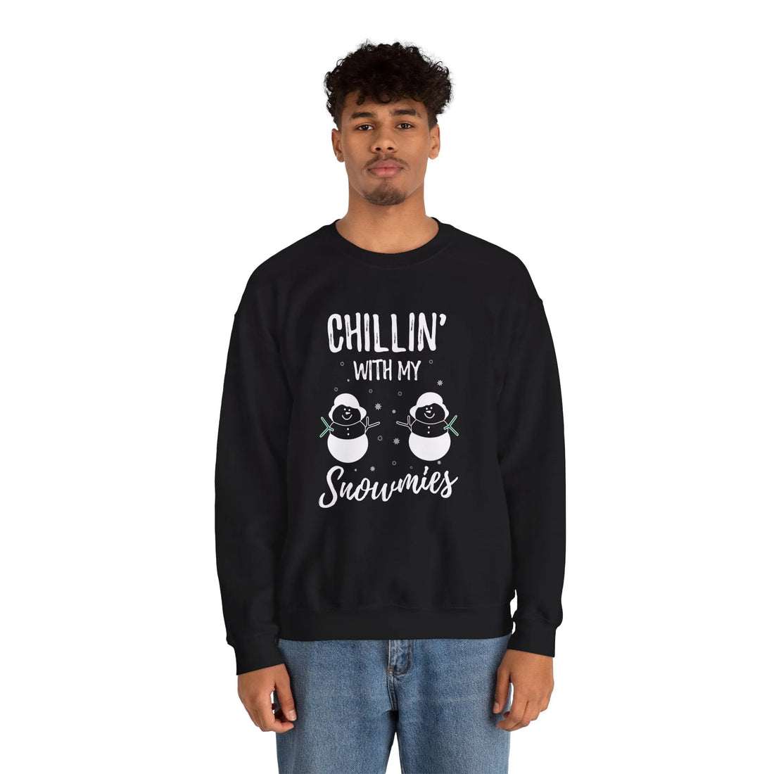 Chilling With My Snowmies? - Unisex Sweater