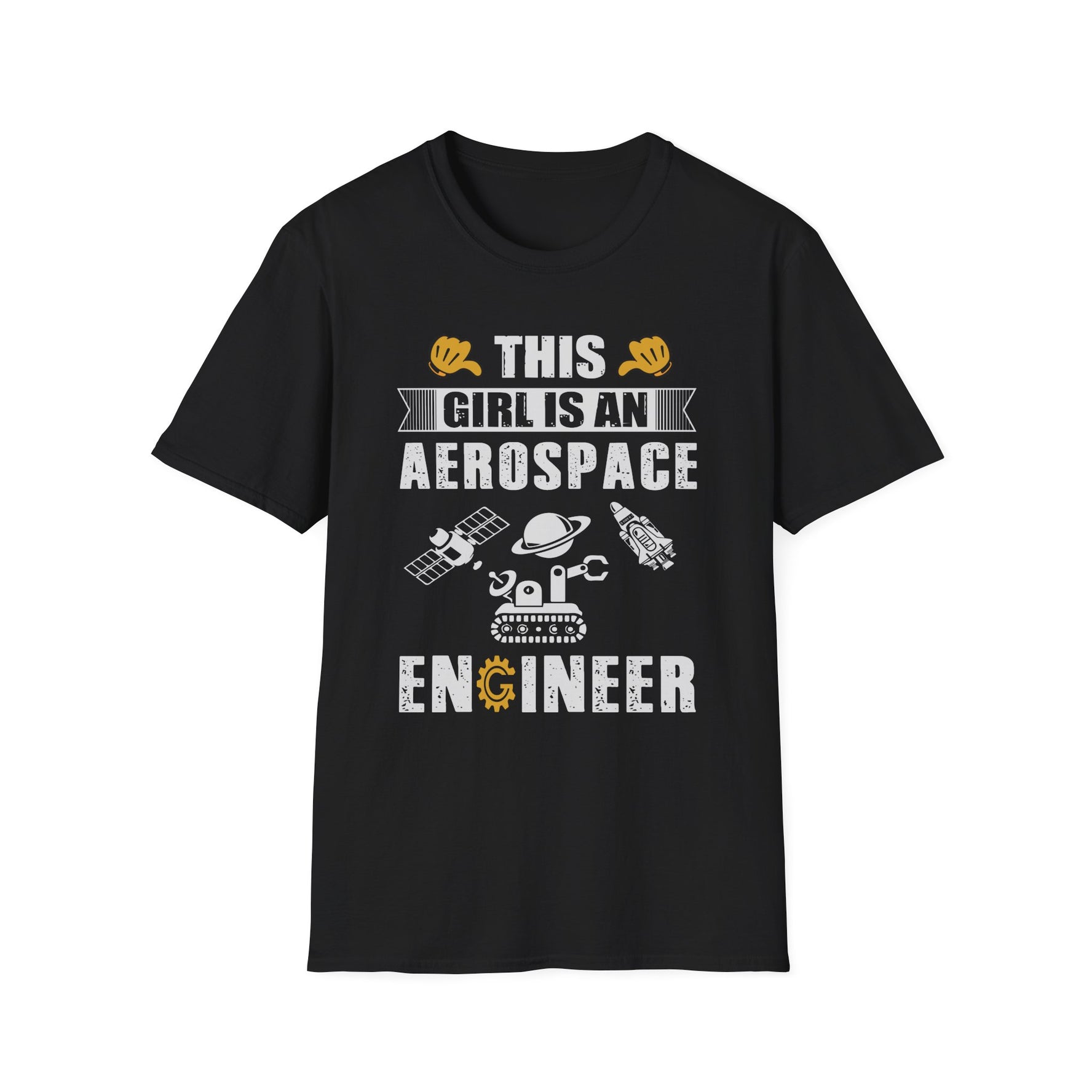 The Girl Is An Aerospace Engineer - Unisex T-Shirt