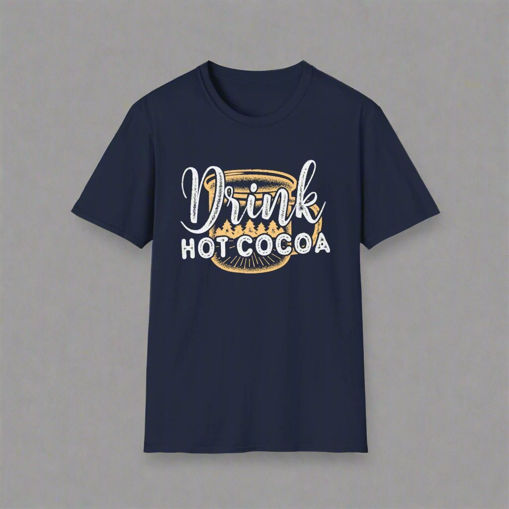 Drink Hot Cocoa - Unisex T-Shirt