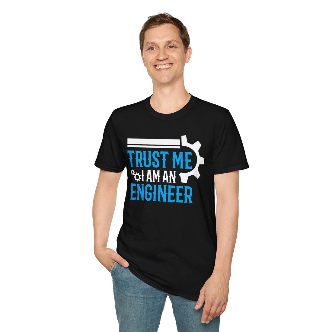 Trust Me I Am An Engineers -  Unisex T-Shirt