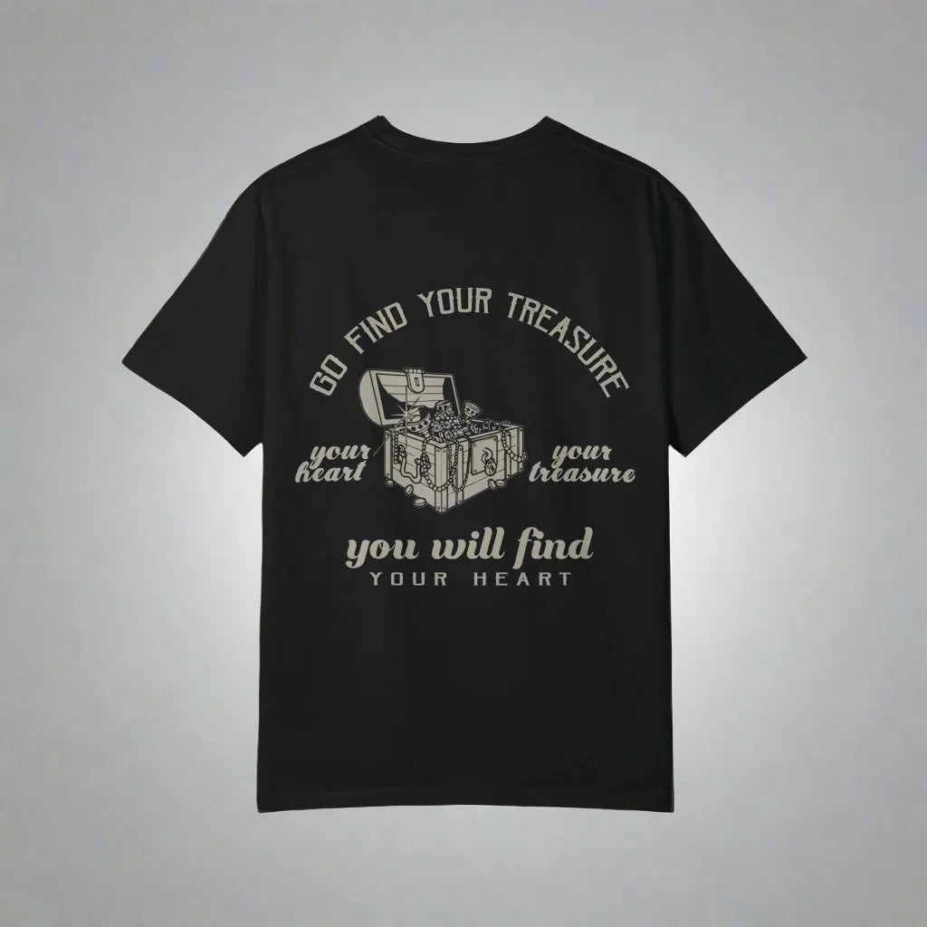 Go Find Your Treasure, You Will Find Your Heart, Unisex Garment-Dyed T-shirt