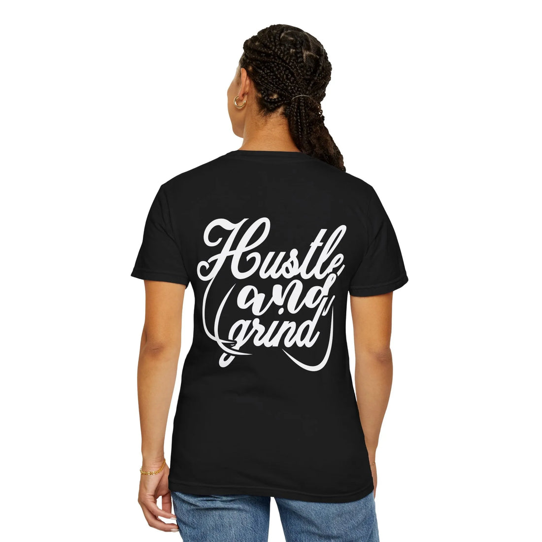 Hustle And Grind, Unisex Garment-Dyed T-shirt