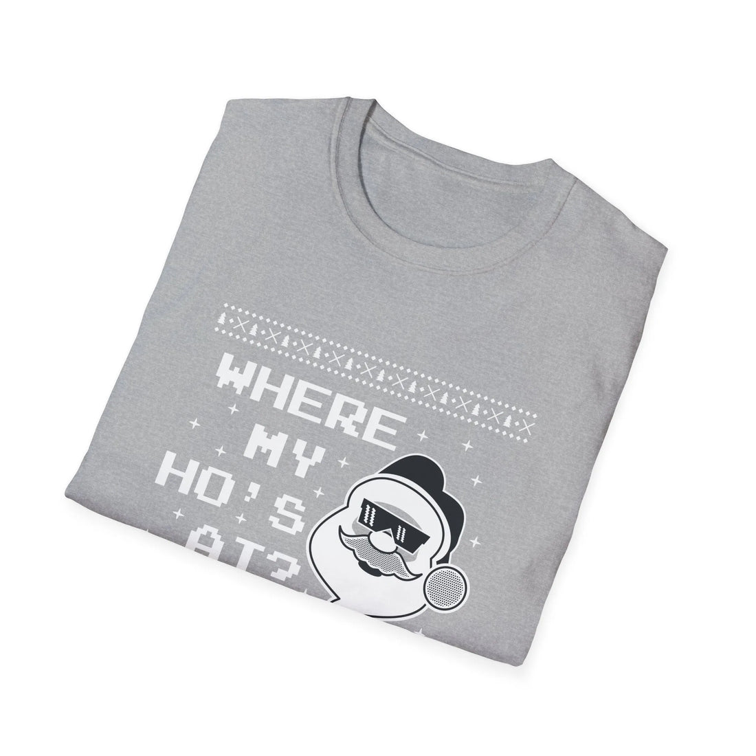 Where My Ho?s At? - Unisex T-Shirt