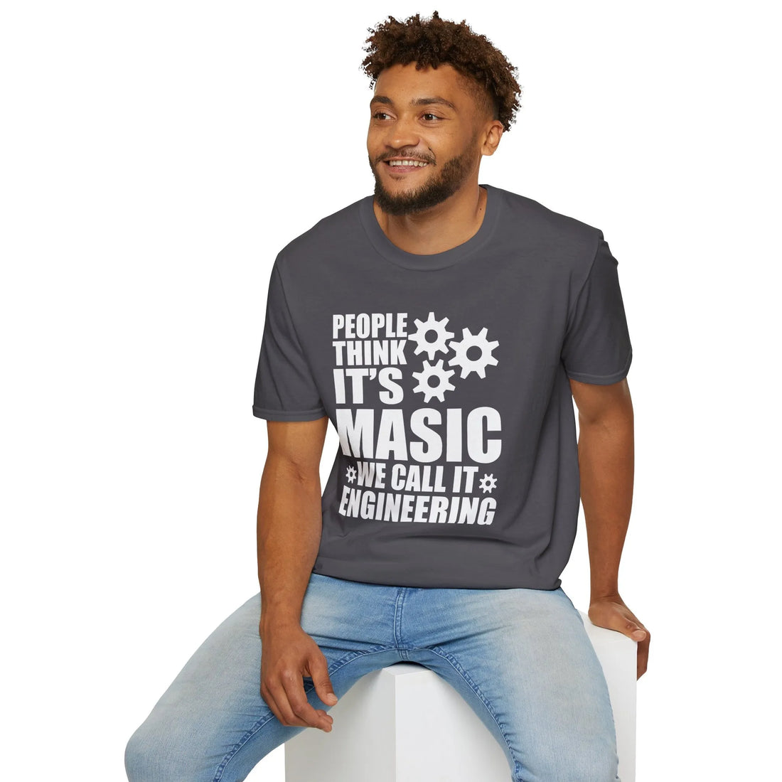 People Think It's Masic We Call It Engineering Unisex T-Shirt