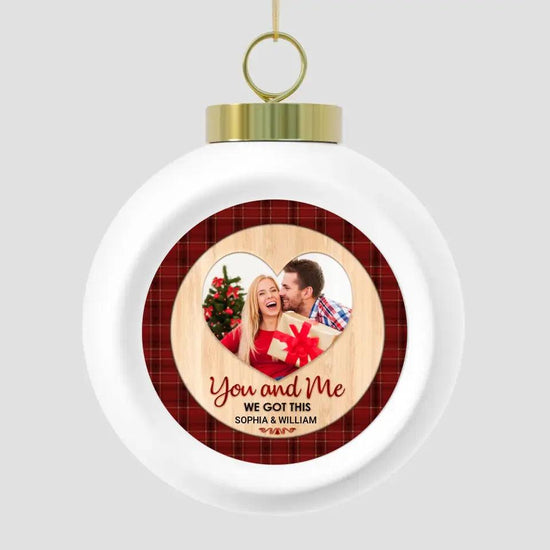 You And Me We Got This - Custom Photo - Personalized Gifts For Couples - Ceramic Ornament from PrintKOK costs $ 19.99