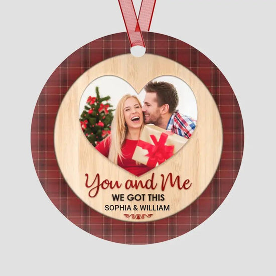 You And Me We Got This - Custom Photo - Personalized Gifts For Couples - Ceramic Ornament from PrintKOK costs $ 19.99
