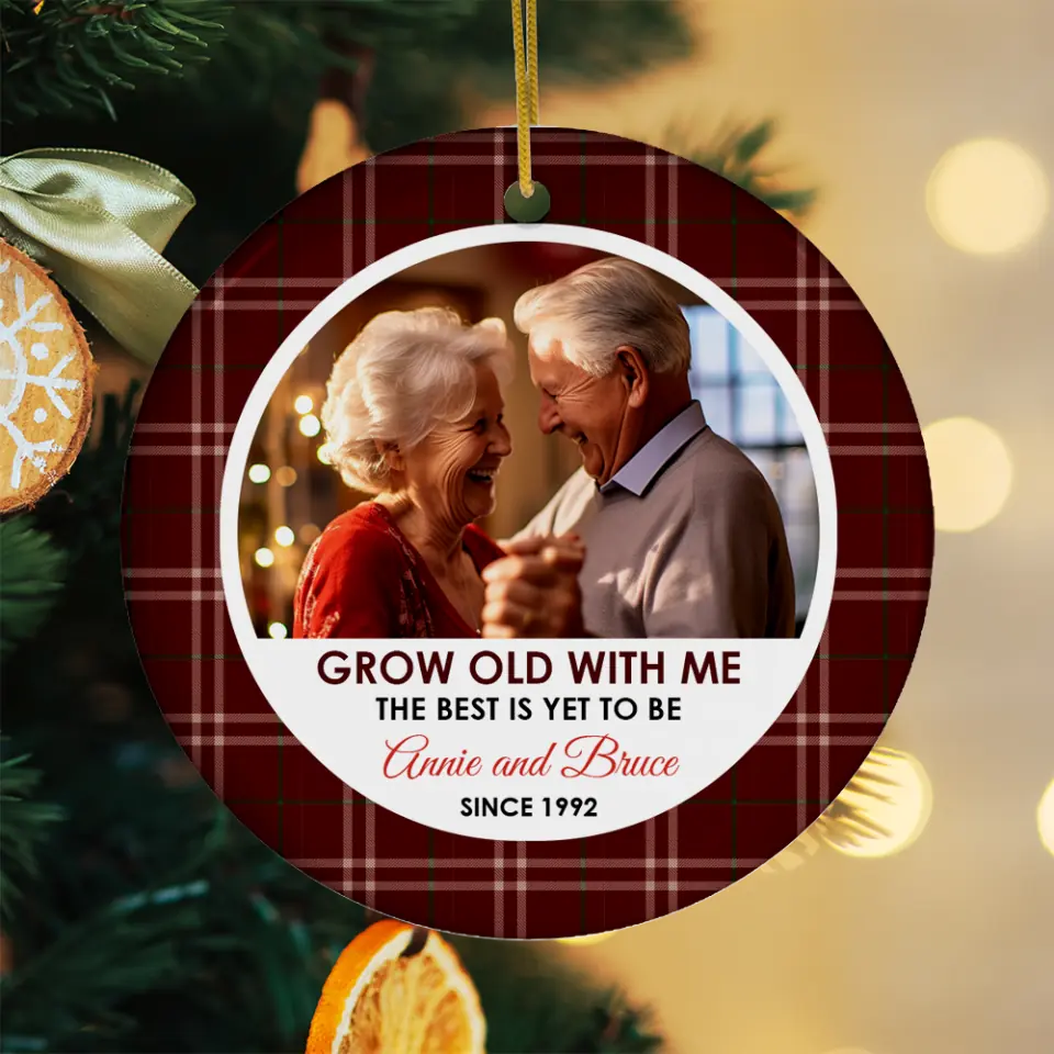 Grow Old With Me - Custom Photo - Personalized Gift For Couples - Ceramic Ornament