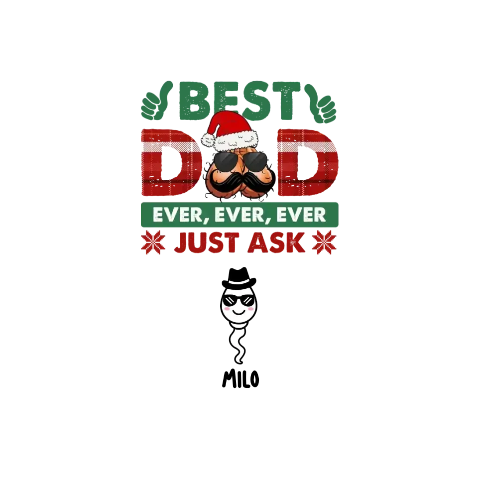 Best Dad Ever - Custom Name - Personalized Gifts For Dad - T-shirt