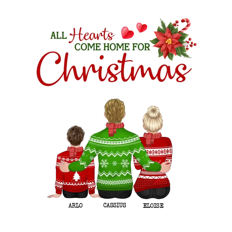 All Hearts Come Home For Christmas - Custom Quote - Personalized Gifts For Family - Sweater