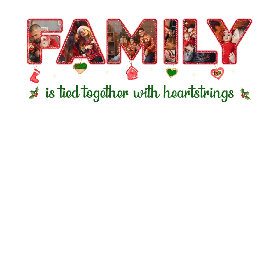 Family Is Tied Together With Heartstrings - Custom Photo - Personalized Gifts For Family - Family T-Shirt