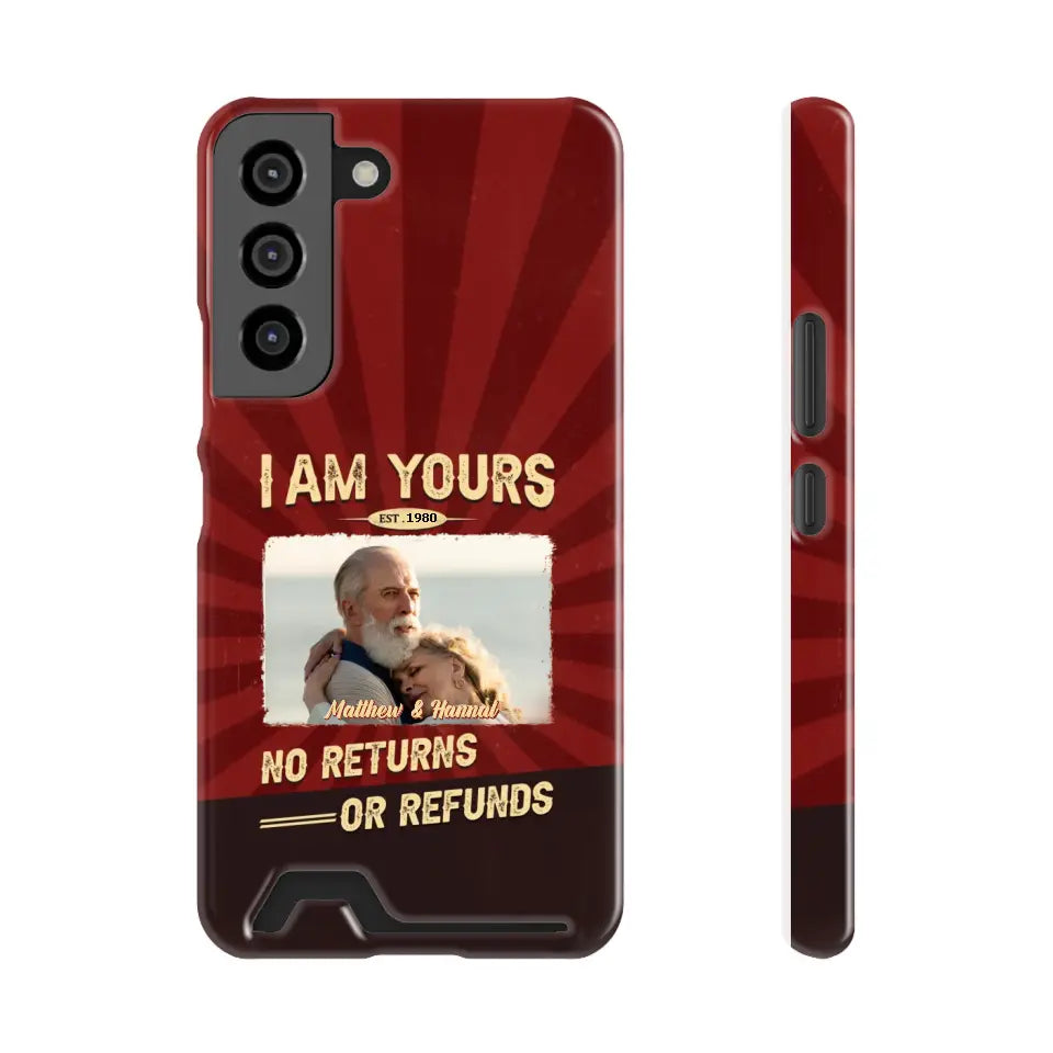 I Am Yours No Returns Or Refunds - Personalized Gifts for Couples - Samsung Tough Phone Case