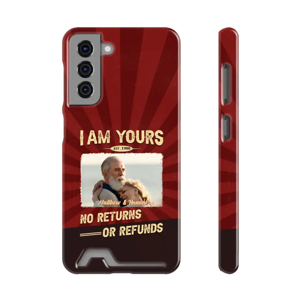 I Am Yours No Returns Or Refunds - Personalized Gifts for Couples - Samsung Tough Phone Case