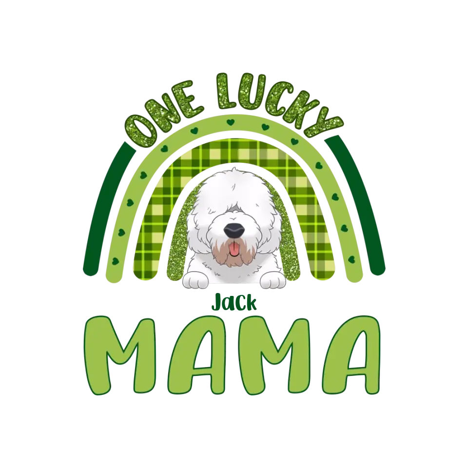 One Lucky Mama St. Patrick's Day - Custom Name - Personalized Gifts For Dog Lovers - Unisex T-Shirt