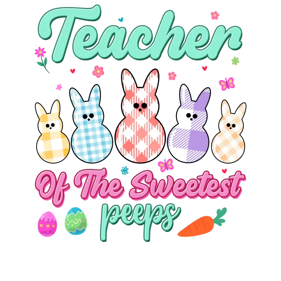 Teacher Of The Sweetest Peeps - Personalized Gifts For Teachers - Unisex T-Shirt