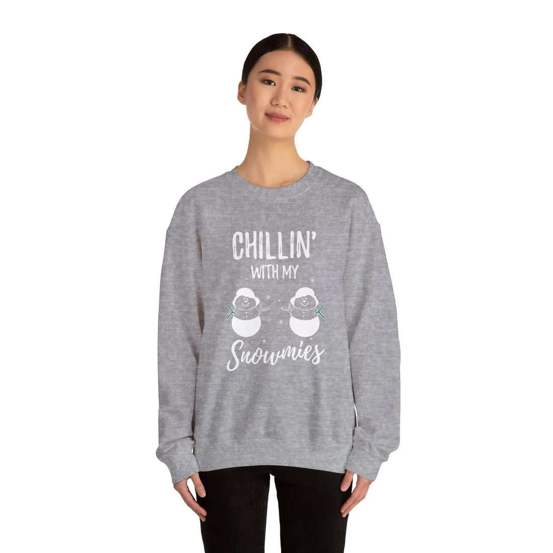 Chilling With My Snowmies? - Unisex Sweater